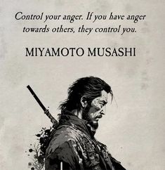 Found on iFunny Anaconda, Control Your Anger, Doodle Quotes, Miyamoto Musashi, Warrior Quotes, Perfect Word, Book Title, Faith In Humanity, Fun Fact