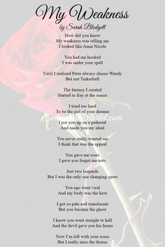 a poem with a rose on it that says, my weakness by sandi blacklight