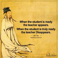 an old painting with a quote on it that says, when the student is ready for the teacher appears, when the student is truly ready to