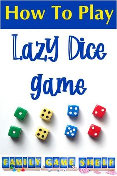 how to play lazy dice game for kids and adults with the text, how to play lazy dice game