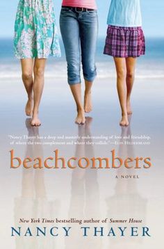 the cover of beachcombers by nancy thayer, with three girls walking on the beach