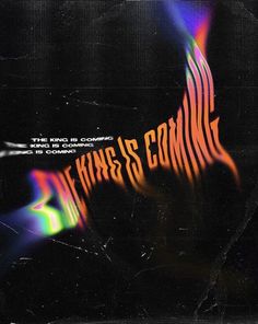 the king is coming album cover with colorful text on black background and an image of a bird
