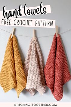three crocheted towels hanging on a clothes line with text overlay that reads hand towels free crochet pattern