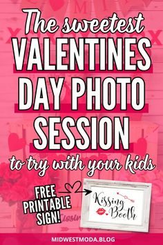 Celebrate Valentine's Day with your little ones by capturing the sweetest kissing booth Valentine mini session. From adorable backdrops to unique props, our DIY photoshoot ideas are perfect for your baby, toddler, or little kids. In this post, we also share the cutest outfit ideas, simple photo editing tips, and a FREE printable kissing booth sign. Get inspired today at midwestmoda.blog. Diy Photoshoot, Photo Editing Tips