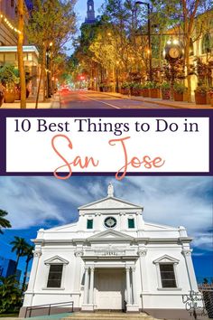 the top ten things to do in san jose