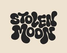 the word stolen moon written in black on a beige background