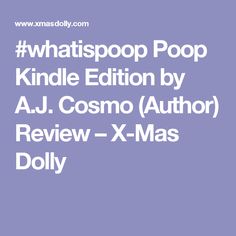 whatispop pop kindle edition by a j cosmo author review - x - mas dolly