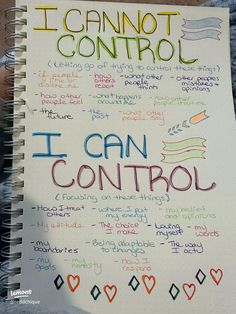 a notebook with writing on it that says i cannot control