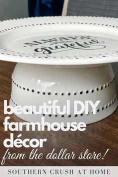 a beautiful diy farmhouse decor from the dollar store is featured on southern crush at home