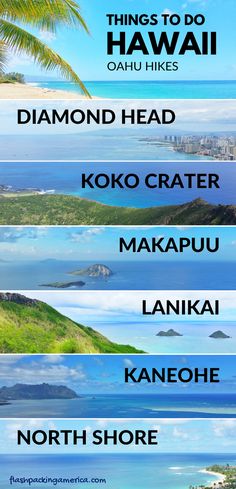 there are many different types of water in the ocean with words above them that read things to do oahuu, diamond head, koko crater, makapu, lanaki, kaneoh and north shore