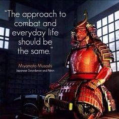 a samurai sitting on top of a wooden table with a quote above it that says, the approach to combat and everyday life should be the same