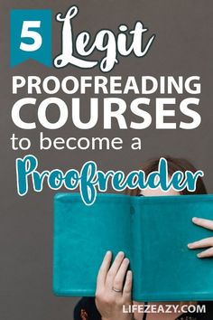 a person reading a book with the text 5 legit proofreading courses to become a proofreader