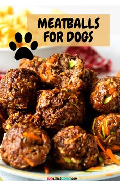 meatballs for dogs on a plate with text overlay