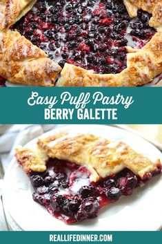 blueberry pie on a white plate with the words easy puff pastry berry galette