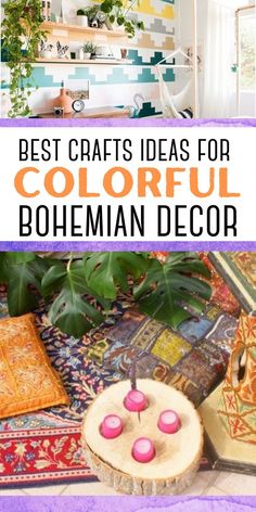 the best crafts for colorful bohemian decor