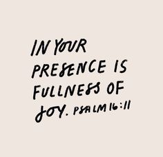 the words in your presence is fullness of joy