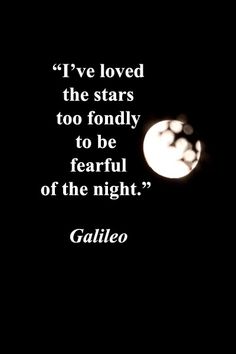 an image of a full moon in the sky with a quote written on it that says, i've loved the stars too fondly to be fearless of the night?