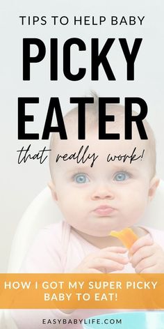 a baby sitting in a high chair with the words tips to help baby picky eater that really work