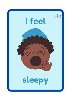 a sign that says i feel sleepy with a child's face in the middle