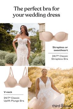 Whether it's strapless, v-neck, high-neck, or racerback, we've got you covered with our 24/7 Classic and ComfortStretch collections. Wedding dress mishap? Not on our watch! Wedding Dress, Wedding Dresses Strapless, Perfect Bra, Plunge Bra, High Neck, V Neck