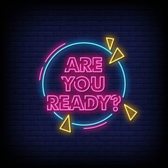 Are You Ready Poster, Are You Ready Logo, Neon Moodboard, Neon Symbol, Neon Poster, Logo Foto, Logo Online Shop, Neon Signs Quotes, Pink Neon Sign