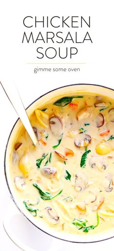 chicken marsala soup in a white bowl with a spoon on the side and text overlay that reads, chicken marsala soup gimme some oven