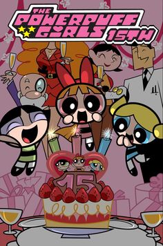 the powerpuff girls cartoon characters are celebrating their birthday with cake and wine glasses