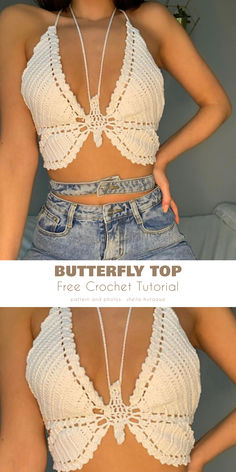 a woman wearing a white top with crochet on it and text that reads butterfly top free crochet pattern