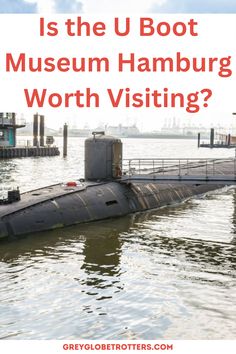 U-Boot Museum in Hamburg: A Soviet submarine gracefully moored in the harbor, showcasing maritime history and naval engineering Hamburg, Submarine Museum, Travel 2024, Russian Submarine, German Submarines, U-boots, Lower Deck, European Destinations, Hamburg Germany