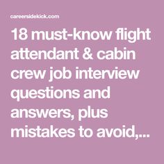 18 must-know flight attendant & cabin crew job interview questions and answers, plus mistakes to avoid, tips and hints, and more. Click to start preparing for your next interview. Job Interview Makeup, Situational Interview Questions, Flight Attendant Interview, Cabin Crew Interview, Flight Attendant Interview Questions, Job Interview Questions And Answers, Interview Makeup, Cabin Crew Jobs, Job Interview Questions