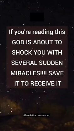 an image with the words if you're reading this god is about to shock you with several sudden obstacles save it to receive it