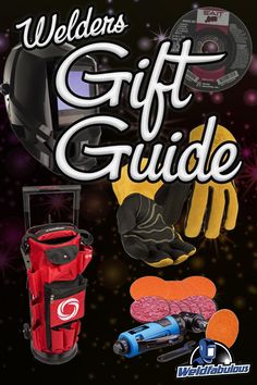 welder's gift guide with various items including gloves, mittens and other accessories