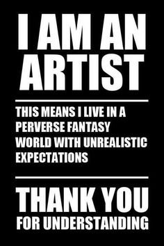 a black and white poster with the words i am an artist