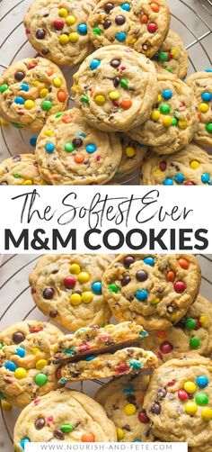 the softest ever m & m cookies with chocolate chips