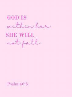a pink background with the words god is within her she will not fall
