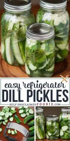 pickled cucumbers in mason jars with text overlay that reads easy refrigerator dill pickles