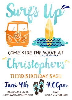 a surfboard and van birthday party poster with the words surf's up come ride the wave at hudson's eighth birthday bash