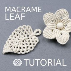 two crocheted flowers are shown with the words macrame leaf on it