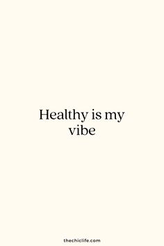 the words healthy is my vibe written in black on a white background