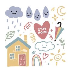 the words stay home are surrounded by doodles and raindrops, with an image of a house in the background