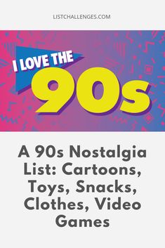 i love the 90's poster with text that reads, i love the 90's