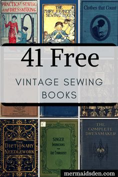 40+ Free Sewing Books: Vintage and Antique Sewing References — The Mermaid's Den Sewing Lessons, 1000 Lifehacks, Books Vintage, Beginner Sewing Projects Easy, Sewing Skills