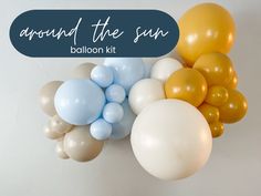 balloons are arranged in the shape of an arch and text around the sun balloon kit