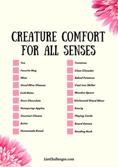 a pink flower with the words, creature comfort for all sensees written below it