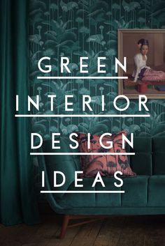 the green interior design ideas book is on display in front of a couch and window