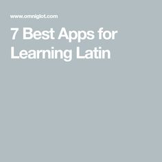 the text 7 best apps for learning latin