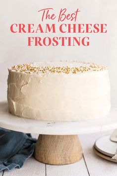 the best cream cheese frosting on a cake