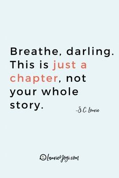a quote that reads breathe, daring this is just a character, not your whole story