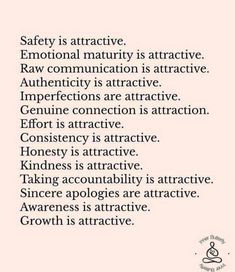 an image with the words safety is attractive, emotionmatity is attractive and authenticity is attractive