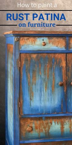 rust patina on furniture with text overlay that reads how to paint a rust patina on furniture